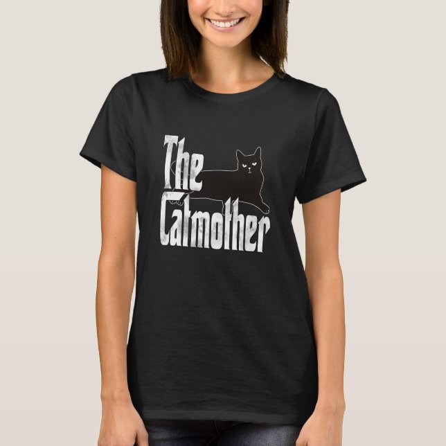 Cat Mom Catmother Black Cat Mother Kitty Mommy  6 T-Shirt (Front)