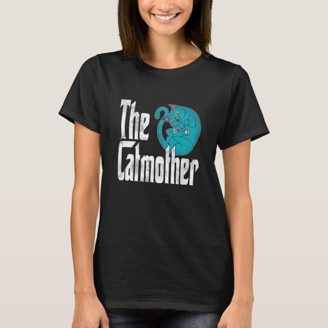 Cat Mom Catmother Crazy Cat Mother Kitty Mommy  1 T-Shirt (Front)