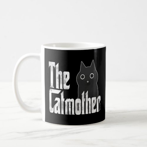 Cat Mom Catmother Crazy Cat Mother Kitty Mommy  Coffee Mug