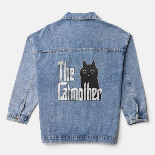 Cat Mom Catmother Crazy Cat Mother Kitty Mommy  Denim Jacket