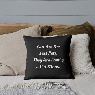 Cat Mom Cats Makes Your Family Cute Funny Black Throw Pillow