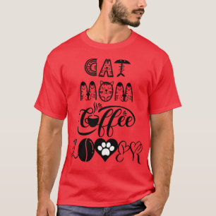 Cat mom coffee lover Cat Design 15 T-Shirt