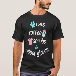 Cat Mom Coffee Scrubs and Rubber Gloves for Nurse T-Shirt