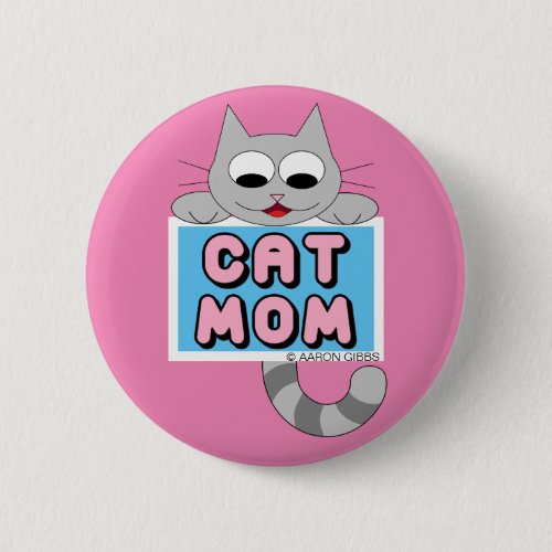 Cat Mom Cute Cat Lover button Pink