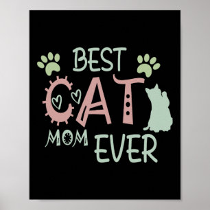 Cat Mom Ever Cute Meow First Mothers Day Poster