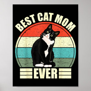 Cat mom ever shirt funny mother's day ca poster