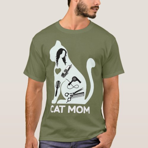 Cat Mom  Funny Cat Lover Hairdresser Hairstylist T_Shirt