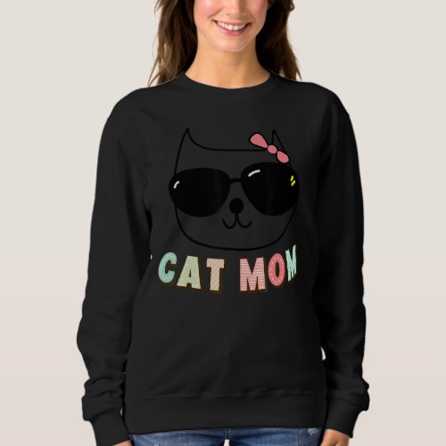 Cat Mom Happy Mothers Day For Cat  Family Matching Sweatshirt