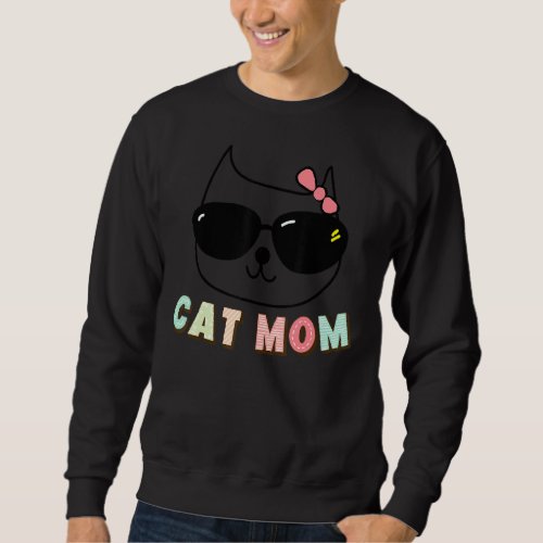 Cat Mom Happy Mothers Day For Cat  Family Matching Sweatshirt