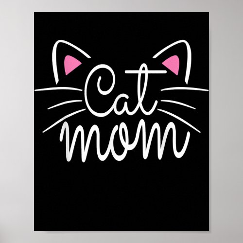 Cat Mom Happy Mothers Day For Cat Lovers Family Poster