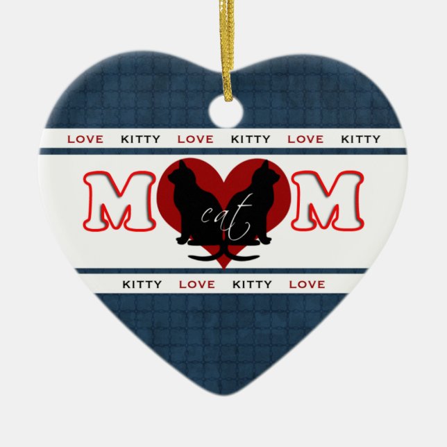 Cat Mom Kitty Love Double Sided Heart Ceramic Ornament (Front)