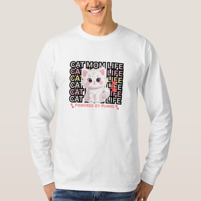 Cat Mom Life funny T-Shirt (Front)