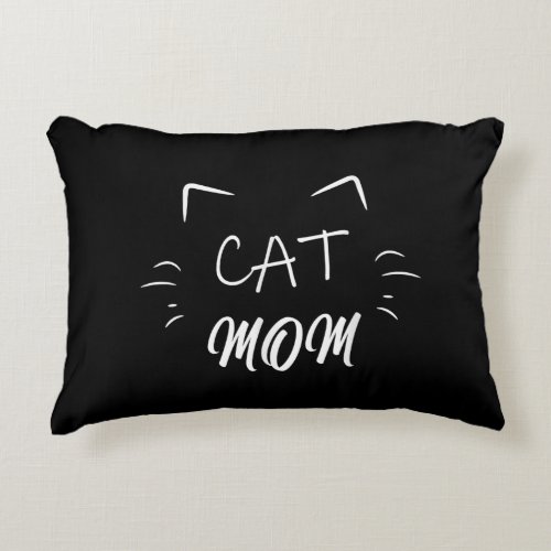 Cat Mom Lovers  Mothers Day Cat  Pet Lover Cat Accent Pillow