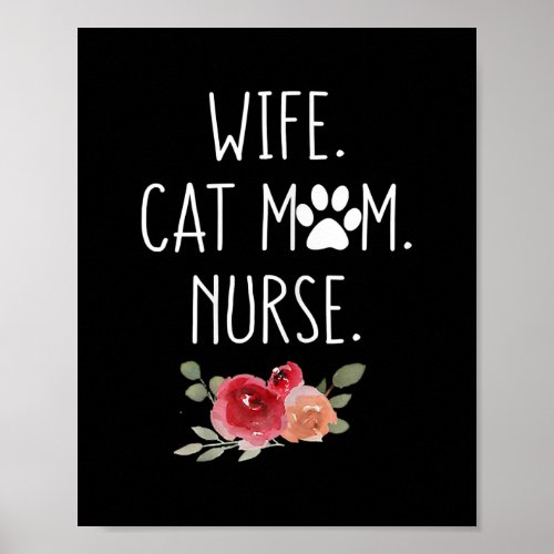 Cat Mom Nurse Watercolor Floral Mothers Day Cute Poster