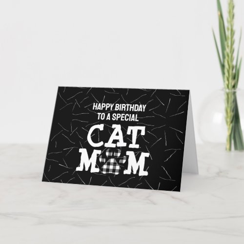 Cat Mom Pawprint with Cat Hair Birthday Card