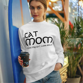 Cat Mom Pet Lover Funny Quote Cute Black And White Sweatshirt