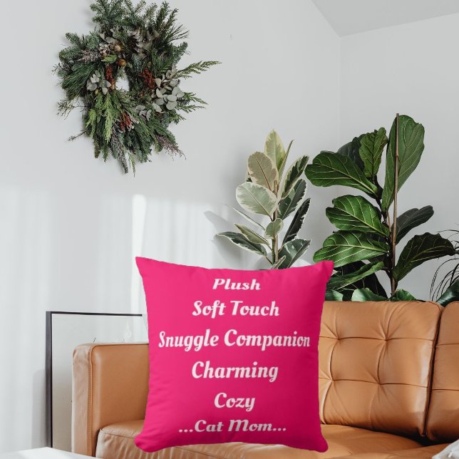 Cat Mom Plush Soft Charming Cozy Cute Funny Pink Throw Pillow (Creator Uploaded)