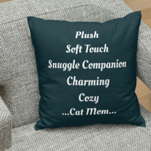 Cat Mom Plush Soft Charming Cozy Cute Funny Quote Throw Pillow
