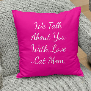 Cat Mom Quote Besties BFF Pet Friend Pink Template Throw Pillow