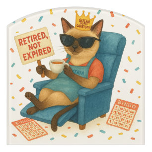 Cat Mom Retirement is drinking coffee Door Sign
