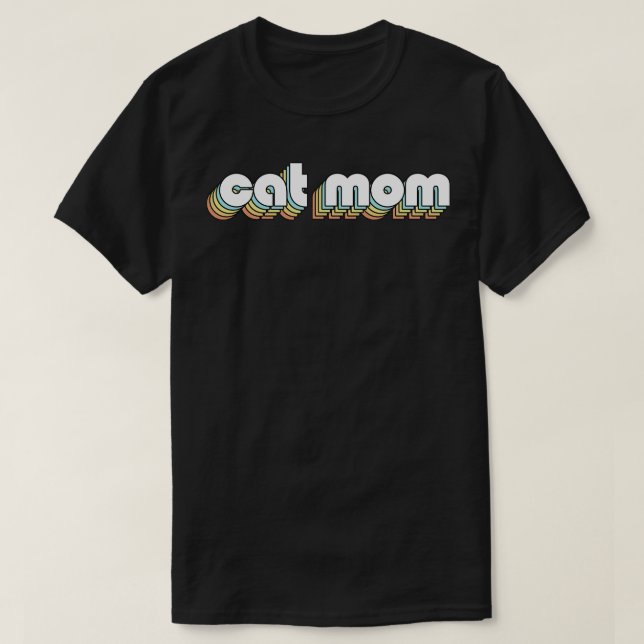 Cat Mom Retro Rainbow Typography Faded Style T-Shirt (Design Front)