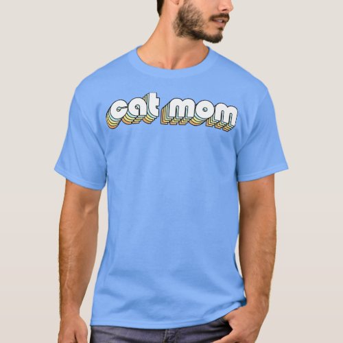 Cat Mom Retro Rainbow Typography Faded Style T_Shirt