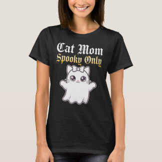 Cat Mom Spooky Only Shirt - Cute Ghost Cat Hallowe