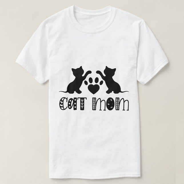 Cat Mom T-Shirt (Cute Cat Mom T-Shirt!)