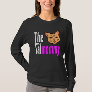 Cat Mom The Catmother Crazy Cat Mother Kitty Mommy T-Shirt