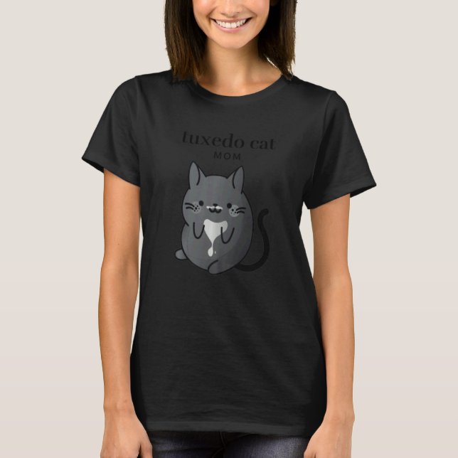 Cat Mom Tuxedo Cat Kitten  for Women T-Shirt (Front)