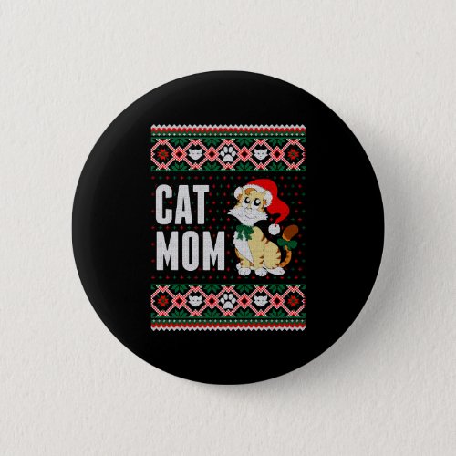 Cat Mom Ugly Christmas Sweater Button