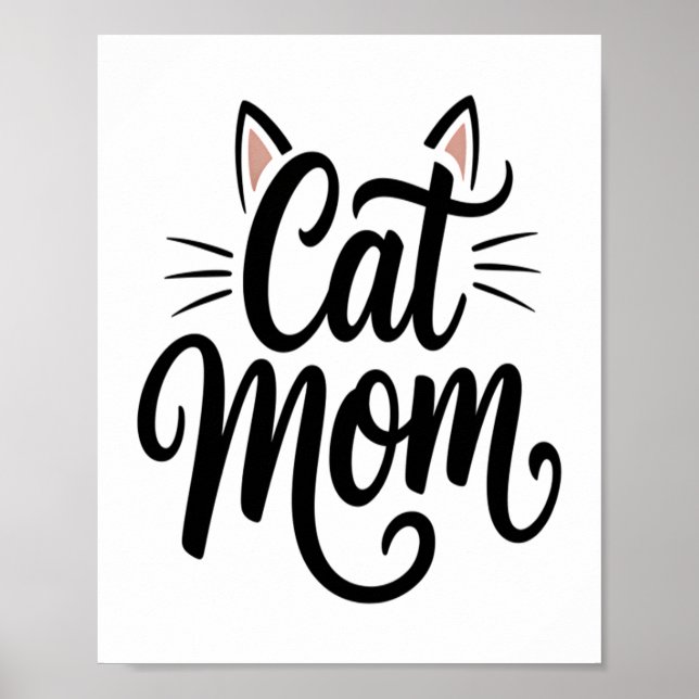 Cat Mom Whiskers and Ears Poster (Front)