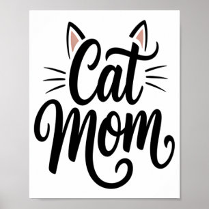 Cat Mom Whiskers and Ears Poster