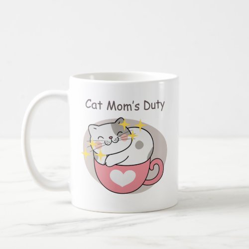 Cat Moms Duty Cat Mom Dad Coffee Mug