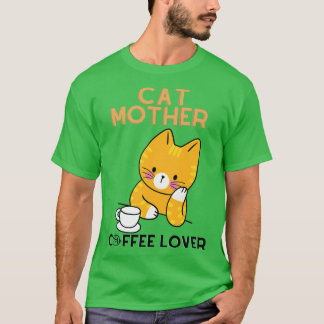 Cat mother caffe lover 2 T-Shirt