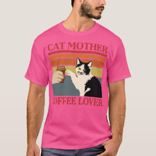 Cat mother coffe lover cute kitty mom T-Shirt
