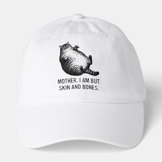 Cat Mother I Am But Skin and Bones For Cat Lover Hat (Front)