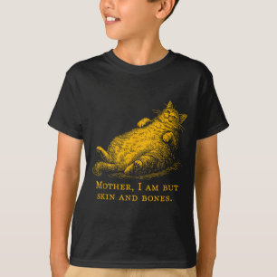 Cat Mother I Am But Skin And Bones Funny Vintage  T-Shirt