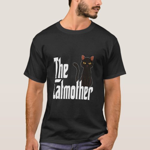 Cat Mother The Catmother Crazy Cat Mom Mama  T_Shirt