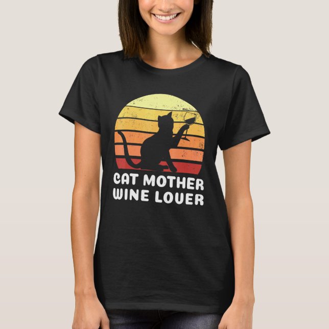 Cat Mother Wine Vino Cat Owner Mother Mom  T-Shirt (Front)