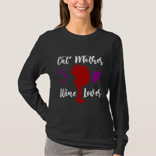 Cat Mother Wine Vino Cat Owner T-Shirt