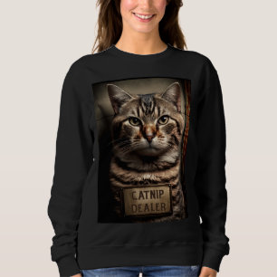 Cat Mugshot  Catnip Dealer  Cat Dad and Cat Mom Sweatshirt