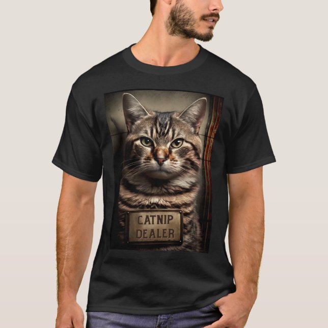 Cat Mugshot  Catnip Dealer  Cat Dad and Cat Mom T-Shirt (Front)