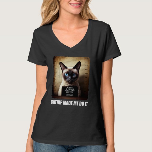 Cat Mugshot  Catnip Made Me Do It   Cat T-Shirt (Front)