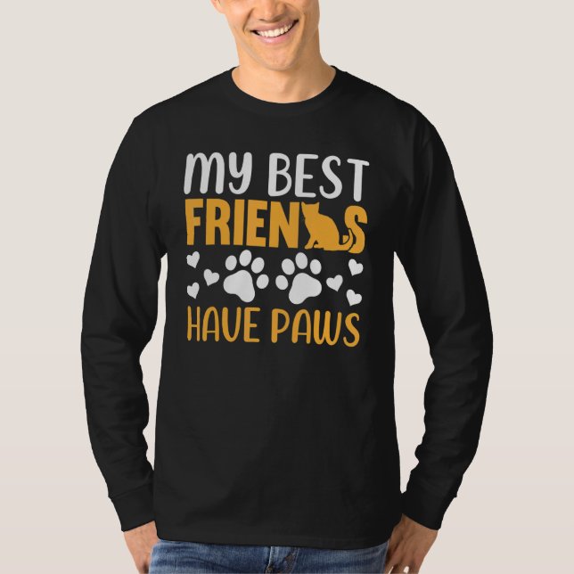 Cat   My Best Friends Have Paws  Cat Owner Cat T-Shirt (Front)