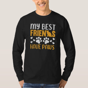 Cat  My Best Friends Have Paws Cat Owner Cat T-Shirt