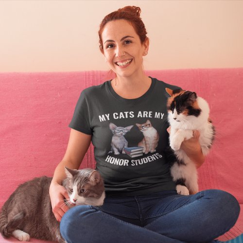 CAT _ MY CATS ARE MY HONOR STUDENTS T_SHIRTS