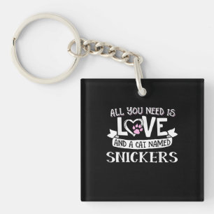 Cat Name Snickers Lovers All You Need is Love Keychain