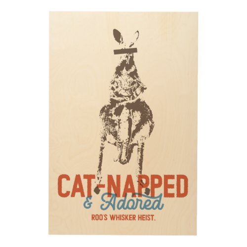 Cat_Napped Funny Cat Pun Kangaroo Weirdcore Wood Wall Art