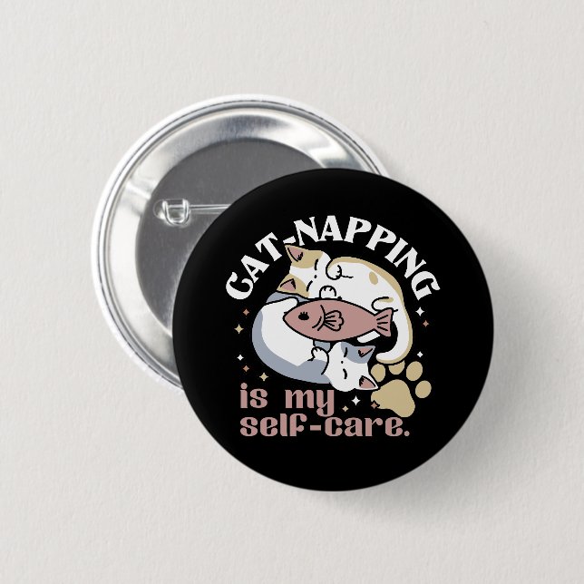 Cat-Napping Is My Self-Care Cute Cat Quote Button (Front & Back)